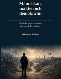 Produktbild: M&auml;nniskan, makten och demokratin