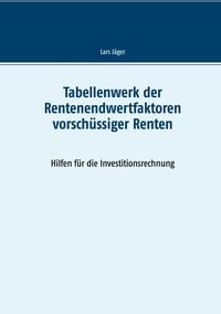 Produktbild: Tabellenwerk der Rentenendwertfaktoren vorsch&uuml;ssiger Renten