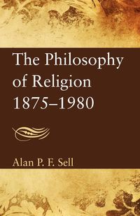 Produktbild: The Philosophy of Religion 1875-1980