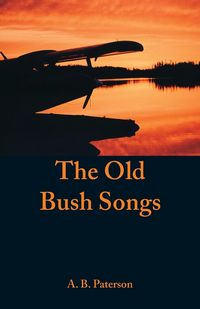 Produktbild: The Old Bush Songs