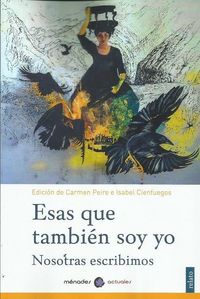 Produktbild: Esas que tambi&eacute;n soy yo : nosotras escribimos