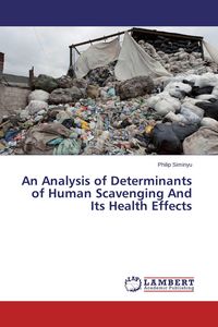 Produktbild: An Analysis of Determinants of Human Scavenging And Its Health Effects