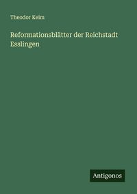 Produktbild: Reformationsbl&auml;tter der Reichstadt Esslingen