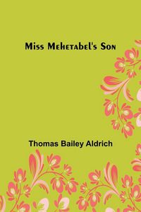 Produktbild: Miss Mehetabel's Son