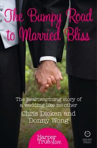 Produktbild: Dicken, C: The Bumpy Road to Married Bliss