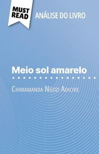 Produktbild: Meio sol amarelo de Chimamanda Ngozi Adichie (An&aacute;lise do livro)