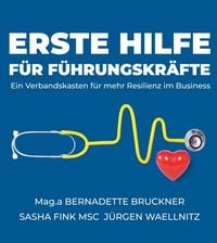 Produktbild: Erste Hilfe f&uuml;r F&uuml;hrungskr&auml;fte