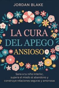 Produktbild: La cura del apego ansioso