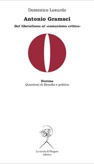 Produktbild: Antonio Gramsci. Dal liberalismo al 'comunismo critico'