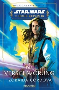 Produktbild: Star Wars(TM) Die Hohe Republik - Die Verschw&ouml;rung