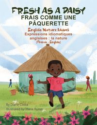 Produktbild: Fresh as a Daisy - English Nature Idioms (French-English)