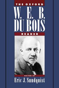 Produktbild: The Oxford W. E. B. Du Bois Reader