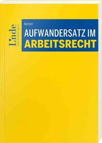 Produktbild: Aufwandersatz im Arbeitsrecht