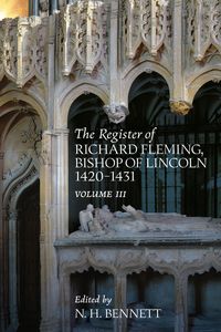 Produktbild: The Register of Richard Fleming Bishop of Lincoln 1420-1431: III