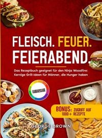 Produktbild: Fleisch. Feuer. Feierabend.