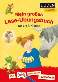 Produktbild: Duden Leseprofi &ndash; Mein gro&szlig;es Lese-&Uuml;bungsbuch f&uuml;r die 1. Klasse
