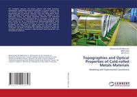 Produktbild: Topographies and Optical Properties of Cold-rolled Metals Materials