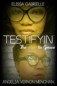 Produktbild: Testifyin': The Rise to Grace