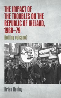 Produktbild: The impact of the Troubles on the Republic of Ireland, 1968-79