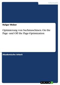 Produktbild: Optimierung von Suchmaschinen. On the Page- und Off the Page-Optimization