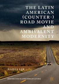 Produktbild: The Latin American (Counter-) Road Movie and Ambivalent Modernity