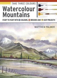 Produktbild: Take Three Colours: Watercolour Mountains