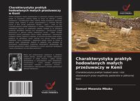 Produktbild: Charakterystyka praktyk hodowlanych ma&iquest;ych prze&iquest;uwaczy w Kenii