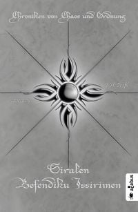 Produktbild: Chroniken von Chaos und Ordnung. Band 5: Siralen Befendiku Issirimen. Neuland