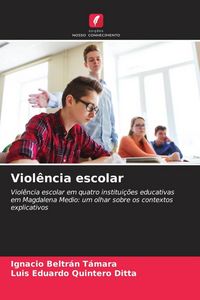 Produktbild: Viol&ecirc;ncia escolar