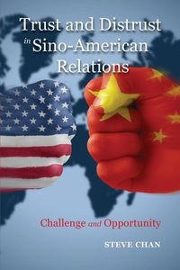 Produktbild: Trust and Distrust in Sino-American Relations