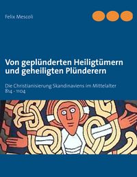 Produktbild: Von gepl&uuml;nderten Heiligt&uuml;mern und geheiligten Pl&uuml;nderern
