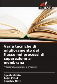 Produktbild: Varie tecniche di miglioramento del flusso nei processi di separazione a membrana
