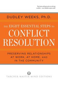Produktbild: The Eight Essential Steps to Conflict Resolution