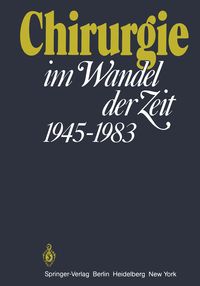 Produktbild: Chirurgie im Wandel der Zeit 1945&ndash;1983