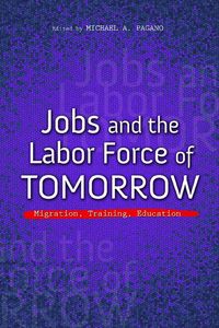 Produktbild: Jobs and the Labor Force of Tomorrow