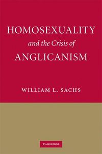 Produktbild: Homosexuality and the Crisis of Anglicanism