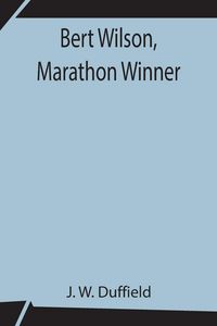 Produktbild: Bert Wilson, Marathon Winner