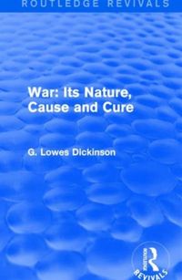 Produktbild: War: Its Nature, Cause and Cure