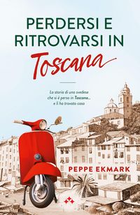 Produktbild: Perdersi e ritrovarsi in Toscana