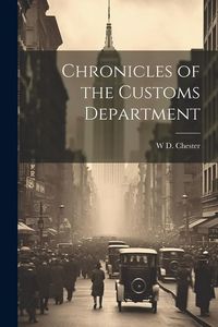 Produktbild: Chronicles of the Customs Department
