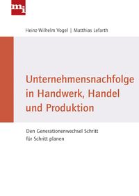 Produktbild: Unternehmensnachfolge in Handwerk, Handel und Produktion