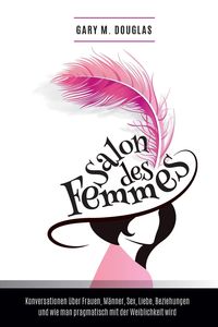 Bild vom Artikel Salon des Femmes - German vom Autor Gary M. Douglas