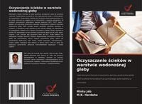 Produktbild: Oczyszczanie &iquest;ciek&oacute;w w warstwie wodono&iquest;nej gleby