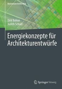 Bild vom Artikel Energiekonzepte für Architekturentwürfe vom Autor Dirk Bohne