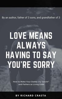 Produktbild: Love Means Always Having to Say You're Sorry