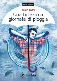 Produktbild: Una bellissima giornata di pioggia