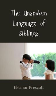 Produktbild: The Unspoken Language of Siblings