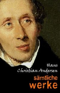 Produktbild: Hans Christian Andersen: Samtliche Werke