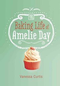Produktbild: The Baking Life of Amelie Day