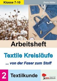 Produktbild: Arbeitsheft Textile Kreisl&auml;ufe / Textilkunde (Band 2)